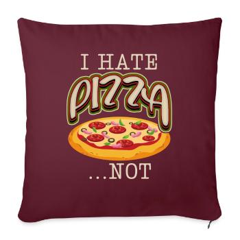 Lustiger Pizza Spruch, italienische Pizzeria - Sofakissenbezug 45 x 45 cm - Burgunderrot - Vorne