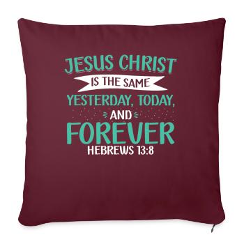 Jesus Christus Ist Derselbe Glaube Christlicher - Sofakissenbezug 45 x 45 cm - Burgunderrot - Vorne