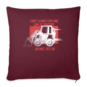 Je ne m’arrête pas toujours pour regarder les tracteurs - Housse de coussin décorative 45 x 45 cm - bordeaux - Devant