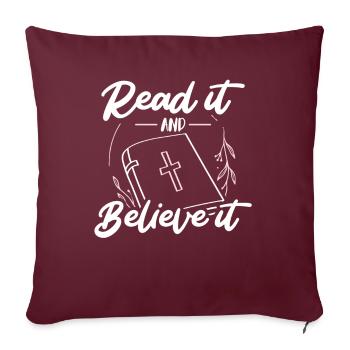 Lies Es Und Glaube Es Christliche Bibel Glaube - Sofakissenbezug 45 x 45 cm - Burgunderrot - Vorne