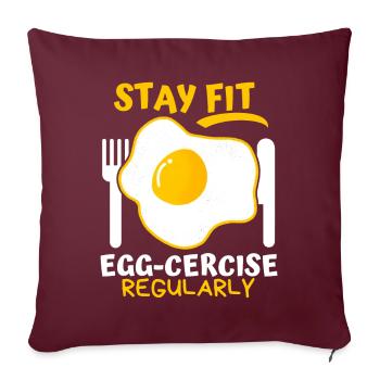 Ei, Spiegelei, lustiger Spruch, Pun Egg-cercise - Sofakissenbezug 45 x 45 cm - Burgunderrot - Vorne