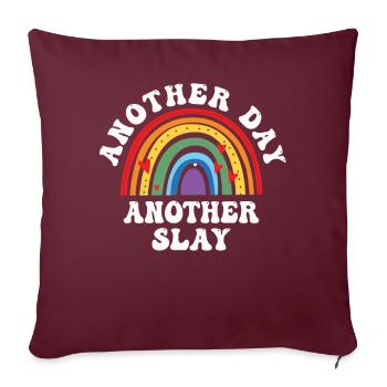 Ein anderer Tag, ein weiterer Slay, motivierend - Sofakissenbezug 45 x 45 cm - Burgunderrot - Vorne