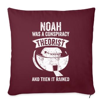 Noé était un théoricien du complot et il pleuvait - Housse de coussin décorative 45 x 45 cm - bordeaux - Devant