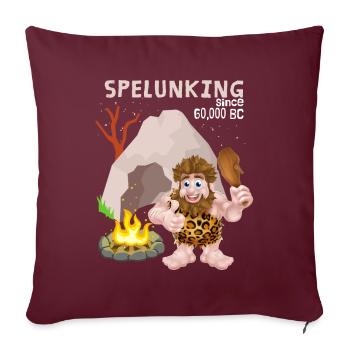 Spelunking, Speläologie, Neandertaler Spruch - Sofakissenbezug 45 x 45 cm - Burgunderrot - Vorne