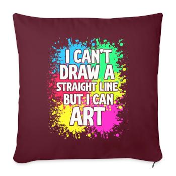 Je ne peux pas tracer une ligne droite mais je peux Art - Housse de coussin décorative 45 x 45 cm - bordeaux - Devant