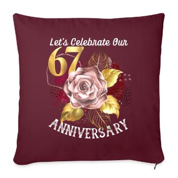 67e anniversaire, célébration d’anniversaire, anniversaire de mariage - Housse de coussin décorative 45 x 45 cm - bordeaux - Devant