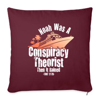 Noé était un théoricien du complot et il pleuvait - Housse de coussin décorative 45 x 45 cm - bordeaux - Devant