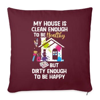 Ma maison est assez propre pour être en bonne santé - Housse de coussin décorative 45 x 45 cm - bordeaux - Devant