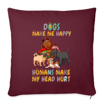 Les chiens me rendent heureux humain me font mal à la tête Doglove - Housse de coussin décorative 45 x 45 cm - bordeaux - Devant