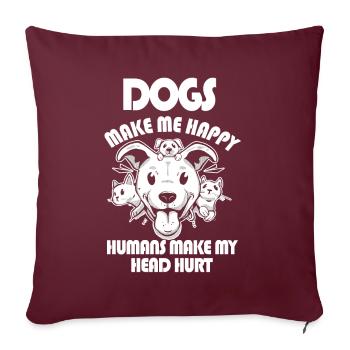 Les chiens me rendent heureux humain me font mal à la tête Doglove - Housse de coussin décorative 45 x 45 cm - bordeaux - Devant