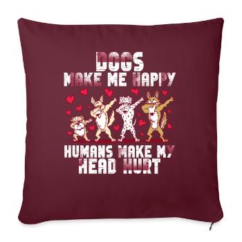 Les chiens me rendent heureux humain me font mal à la tête Doglove - Housse de coussin décorative 45 x 45 cm - bordeaux - Devant