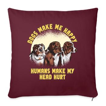 Les chiens me rendent heureux humain me font mal à la tête Doglove - Housse de coussin décorative 45 x 45 cm - bordeaux - Devant