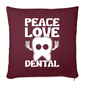 Peace Love Dental Zahnarzthelferin - Sofakissenbezug 45 x 45 cm - Burgunderrot - Vorne