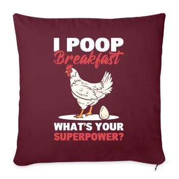 Je fais caca petit déjeuner! Quel est votre superpouvoir? Poulets - Housse de coussin décorative 45 x 45 cm - bordeaux - Devant