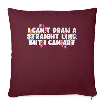 Je ne peux pas tracer une ligne droite mais je peux Art - Housse de coussin décorative 45 x 45 cm - bordeaux - Devant
