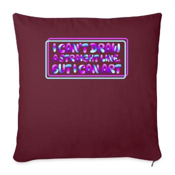 Je ne peux pas tracer une ligne droite mais je peux Art - Housse de coussin décorative 45 x 45 cm - bordeaux - Devant