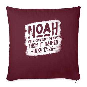 Noé était un théoricien du complot et il pleuvait - Housse de coussin décorative 45 x 45 cm - bordeaux - Devant