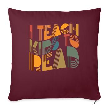 J’apprends aux enfants à lire les professeurs de sciences Lecture - Housse de coussin décorative 45 x 45 cm - bordeaux - Devant
