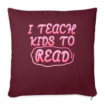 J’apprends aux enfants à lire les professeurs de sciences Lecture - Housse de coussin décorative 45 x 45 cm - bordeaux - Devant