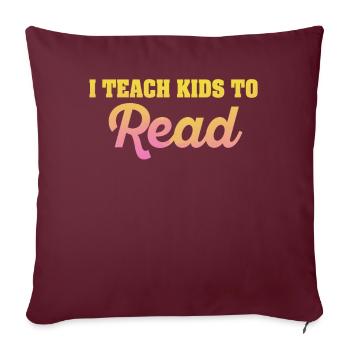 J’apprends aux enfants à lire les professeurs de sciences Lecture - Housse de coussin décorative 45 x 45 cm - bordeaux - Devant