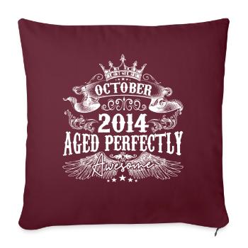 2014 | Octobre 2014 birthday Aged Perfectly - Housse de coussin décorative 45 x 45 cm - bordeaux - Devant