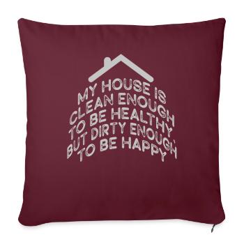 Ma maison est assez propre pour être en bonne santé - Housse de coussin décorative 45 x 45 cm - bordeaux - Devant