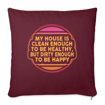 Ma maison est assez propre pour être en bonne santé - Housse de coussin décorative 45 x 45 cm - bordeaux - Devant