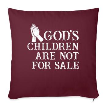 Les enfants de Dieu ne sont pas à vendre Enfants chrétiens - Housse de coussin décorative 45 x 45 cm - bordeaux - Devant