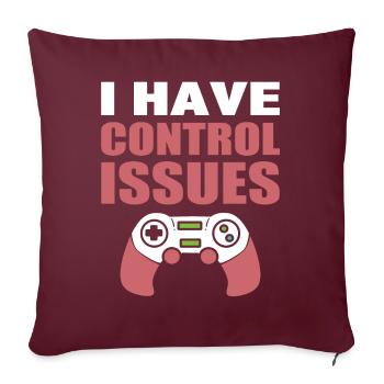 I Have Control Issues Getriebe - Sofakissenbezug 45 x 45 cm - Burgunderrot - Vorne