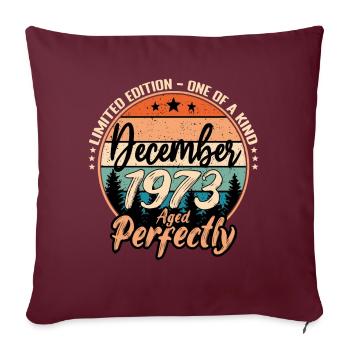 Décembre 1973 anniversaire 1973 légendes Décembre - Housse de coussin décorative 45 x 45 cm - bordeaux - Devant
