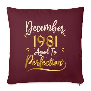 Décembre 1981 Décembre anniversaire December 1981 - Housse de coussin décorative 45 x 45 cm - bordeaux - Devant