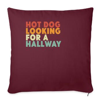 Hot Dog auf der Suche nach einem Flur - Sofakissenbezug 45 x 45 cm - Burgunderrot - Vorne