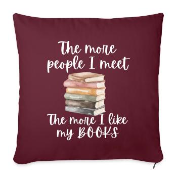 Funny Books Saying for Book Lovers - Sofa pillowcase 17,3'' x 17,3'' (45 x 45 cm) - burgundy - Front