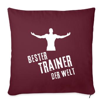 Bester Trainer Geschenk Bester Trainer der Welt - Sofakissenbezug 45 x 45 cm - Burgunderrot - Vorne