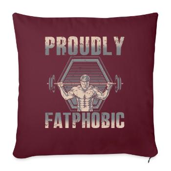 Fièrement grossophobe - Housse de coussin décorative 45 x 45 cm - bordeaux - Devant