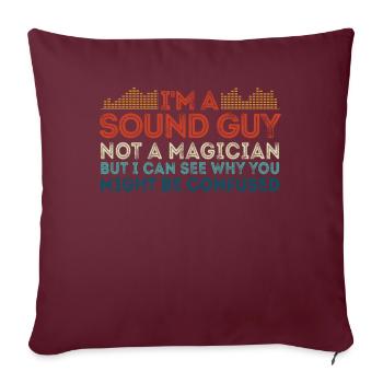 Le gars du son n’est pas un magicien - Housse de coussin décorative 45 x 45 cm - bordeaux - Devant