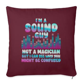 Le gars du son n’est pas un magicien - Housse de coussin décorative 45 x 45 cm - bordeaux - Devant