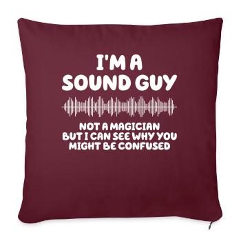 Le gars du son n’est pas un magicien - Housse de coussin décorative 45 x 45 cm - bordeaux - Devant