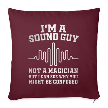 Le gars du son n’est pas un magicien - Housse de coussin décorative 45 x 45 cm - bordeaux - Devant
