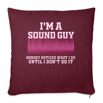 Le gars du son n’est pas un magicien - Housse de coussin décorative 45 x 45 cm - bordeaux - Devant