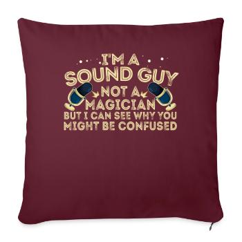 Le gars du son n'est pas un magicien - Housse de coussin décorative 45 x 45 cm - bordeaux - Devant