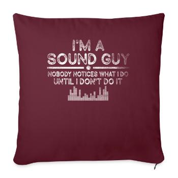 Le gars du son n’est pas un magicien - Housse de coussin décorative 45 x 45 cm - bordeaux - Devant