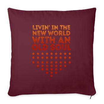 Livin dans le Nouveau Monde Vieille Âme - Housse de coussin décorative 45 x 45 cm - bordeaux - Devant