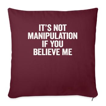 Pas de manipulation si vous croyez - Housse de coussin décorative 45 x 45 cm - bordeaux - Devant
