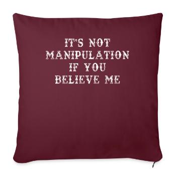 Pas de manipulation si vous croyez - Housse de coussin décorative 45 x 45 cm - bordeaux - Devant