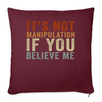 Pas de manipulation si vous croyez - Housse de coussin décorative 45 x 45 cm - bordeaux - Devant