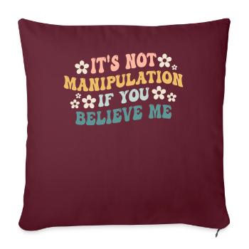 Pas de manipulation si vous croyez - Housse de coussin décorative 45 x 45 cm - bordeaux - Devant