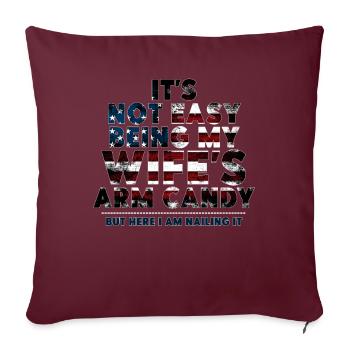 CE N’EST PAS FACILE D’ÊTRE LE BONBON DU BRAS DE MA FEMME - Housse de coussin décorative 45 x 45 cm - bordeaux - Devant