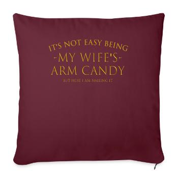 CE N’EST PAS FACILE D’ÊTRE LE BONBON DU BRAS DE MA FEMME - Housse de coussin décorative 45 x 45 cm - bordeaux - Devant