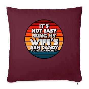 CE N’EST PAS FACILE D’ÊTRE LE BONBON DU BRAS DE MA FEMME - Housse de coussin décorative 45 x 45 cm - bordeaux - Devant
